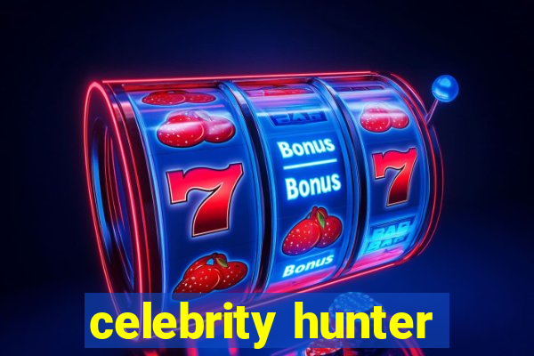 celebrity hunter